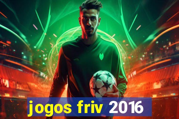 jogos friv 2016